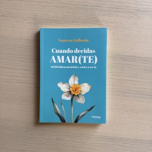 Cuando decidas amar(te) - Vanessa Gallardo