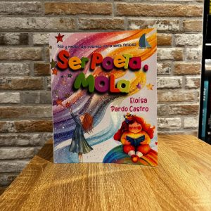 Ser poeta mola - Eloísa Pardo Castro